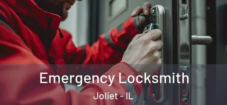 Emergency Locksmith Joliet - IL