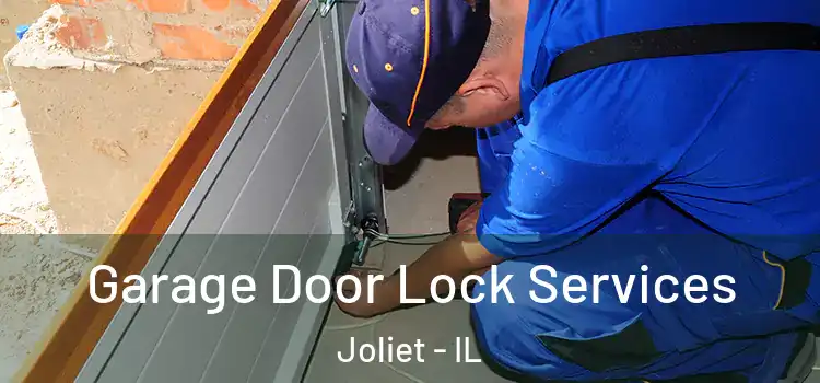 Garage Door Lock Services Joliet - IL