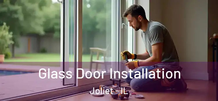Glass Door Installation Joliet - IL